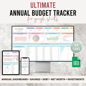 Annual budget tracker for Google Sheets on desktop, tablet and phone, 24 tabs with annual dashboard, savings, debt, net worth and investments